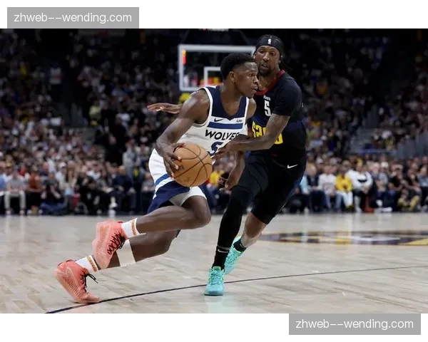 森林狼近10场7胜3负 冲刺阶段状态调整效果显著